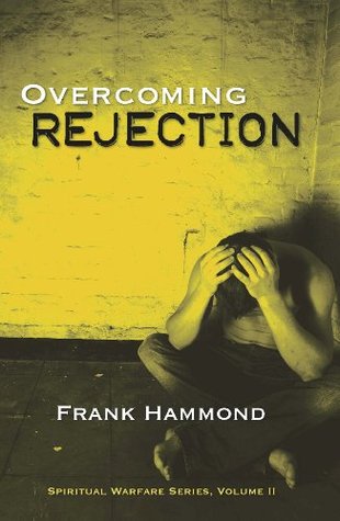 Overcoming Rejection (Kindle Edition)