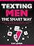 Texting Men The Smart Way: ...