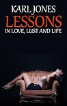 Lessons: In Love, Lust and Life Lessons: In Love, Lust and Life