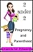 2 Under 2 Pregnancy and Parenthood