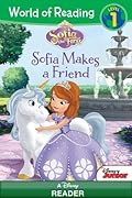 Sofia Makes a Friend (World of Reading Sofia the First)