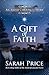 A Gift of Faith by Sarah     Price