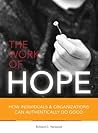 The work of hope: how individuals and organizations can authentically do good