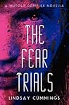 The Fear Trials by Lindsay Cummings