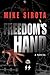 Freedom's Hand by Mike Sirota Freedom's Hand by Mike Sirota