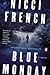 Blue Monday (Frieda Klein, #1)