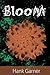 Bloom by Hank Garner