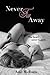 Never Far Away (The Never, #2)