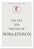 The Life and Writing of Nora Ephron
