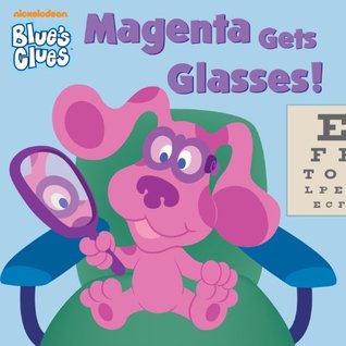 Magenta Gets Glasses (Blue's Clues)