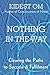 Nothing In The Way: Clearin...