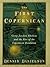 The First Copernican by Dennis Danielson