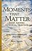 Progressive Christianity - What is It? (Moments That Matter Book 27)