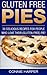 Gluten Free Pies  by Connie Harper