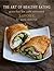 The Art of Healthy Eating -...