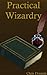 Practical Wizardry