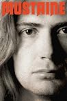Mustaine: A Heavy...