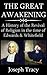 The Great Awakening: A History of the Revival of Religion in the time of Edwards and Whitefield