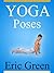 Yoga Poses - Yoga Exercises Book