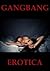 GANGBANG EROTICA: Five Group Sex Erotica Stories