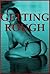 GETTING ROUGH (Five Rough Sex Erotica Stories)