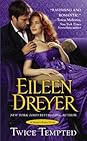 Twice Tempted by Eileen Dreyer