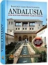 Bangkit dan Runtuhnya Andalusia by Raghib As-Sirjani