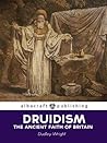 Druidism: The Anc...