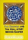 The Equinox and the Real Story behind Easter (Reklaw Education Lecture Series)