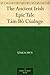The Ancient Irish Epic Tale Táin Bó Cúalnge by Unknown