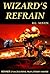 Wizard's Refrain by R.L. Austin