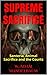SUPREME SACRIFICE: Santeria, Animal Sacrifice and the Courts