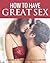How to Have Great Sex