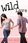 Wild Love by Kris L. Woodall