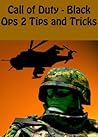 Call of Duty - Black Ops 2 Tips and Tricks