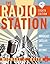 The Radio Station: Broadcast, Satellite and Internet