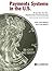 Payments Systems in the U.S. by Carol Coye Benson