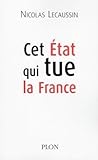 Cet État qui tue la France