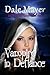 Vampire in Defiance by Dale Mayer