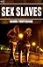 Sex Slaves by Jennifer   Davies