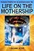 Life on the Mothership — Pl...