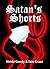 Satan's Shorts by Heide Goody