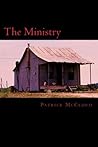 The Ministry by Patrick McCloud