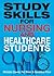 Study Skills for Nursing an...
