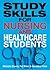 Study Skills for Nursing and Healthcare Students by Pat Maier