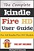 The Complete Kindle Fire HD User Guide by Michael K. Edwards