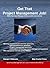 Get That Project Management Job: Master the Project Manager Resume and the Job Interview