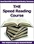 The Speed Reading Course - Speed Read With Secret Speed Reading Techniques