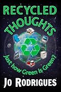Recycled Thoughts: Just how Green is Green?