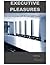 Executive Pleasures